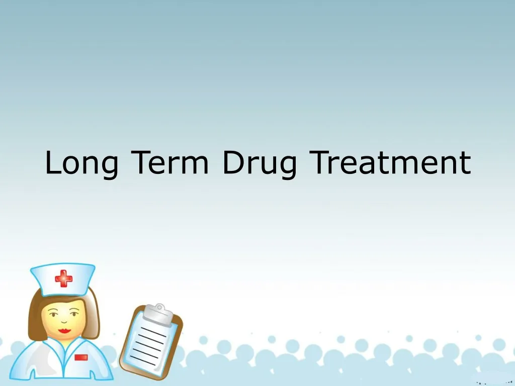 long term drug treatment