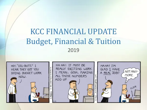 KCC FINANCIAL UPDATE Budget, Financial &amp; Tuition