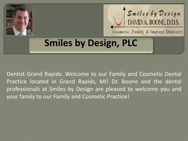 Smiles by Design, PLC - A Grand Rapids Dentist