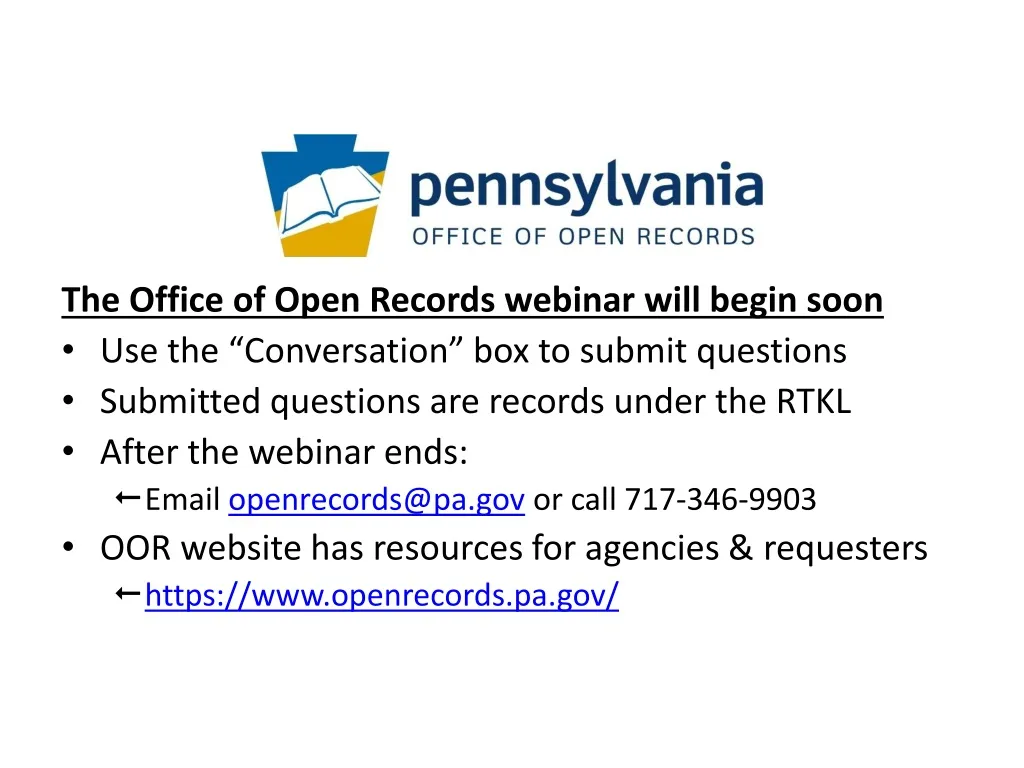 the office of open records webinar will begin