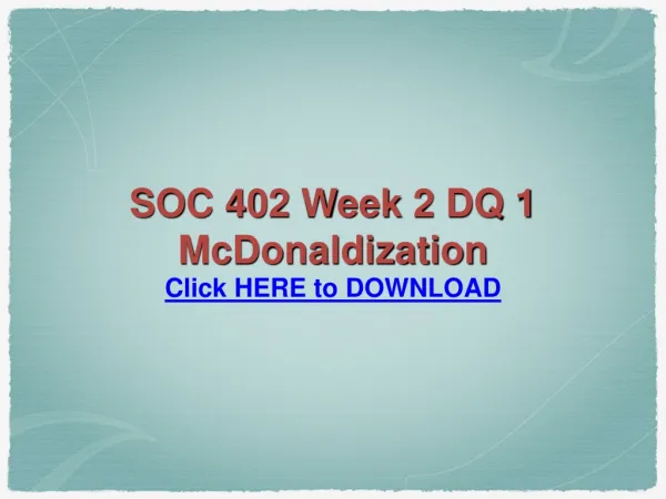SOC 402 Week 2 DQ 1 McDonaldization