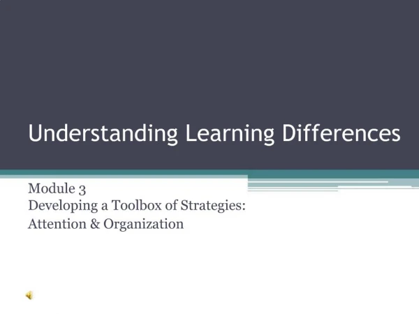 Understanding Learning Differences - Module 3