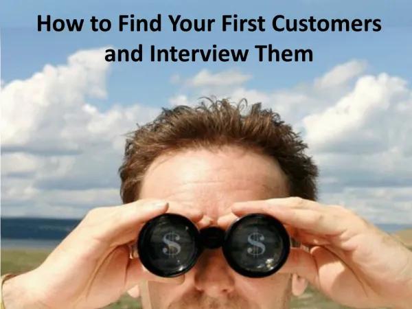 How to find your first customers...........