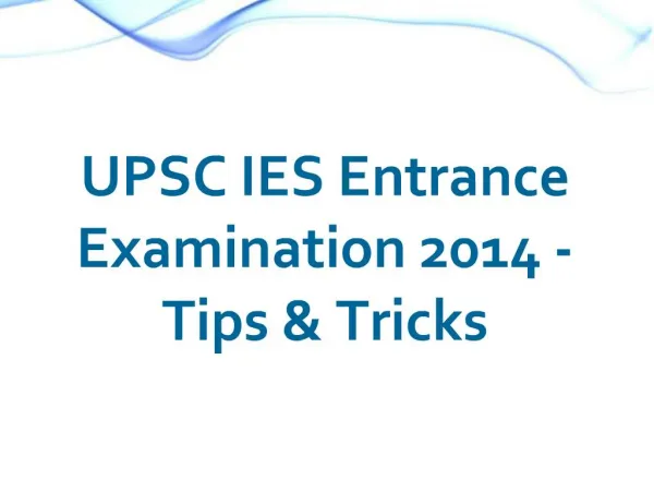 UPSC IES Entrance Examination 2014 - Tips
