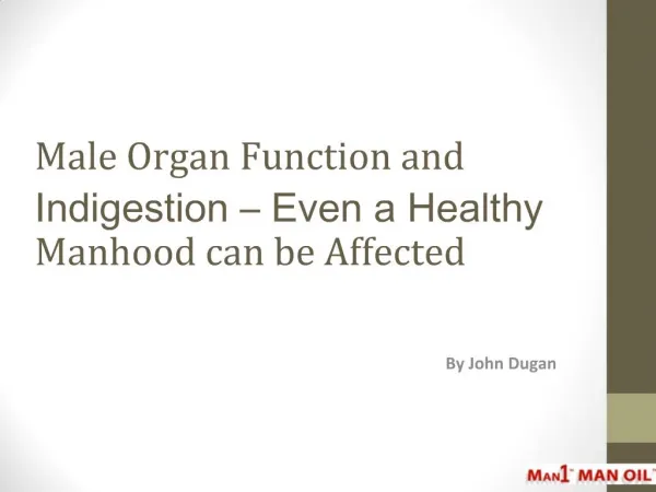Male Organ Function and Indigestion