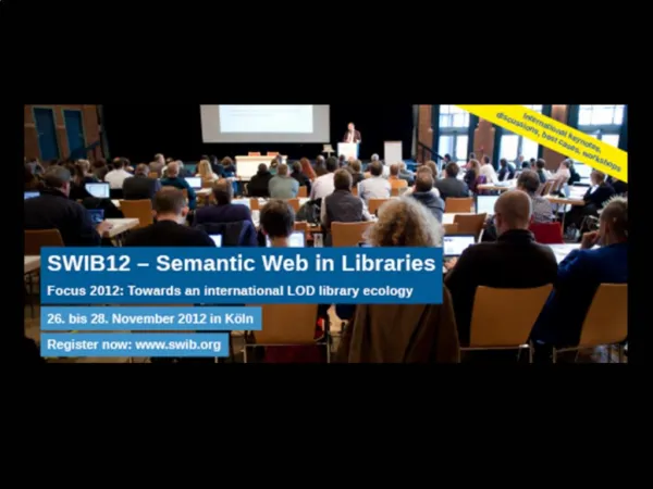 SWIB
Semantic Web in Libraries
swib