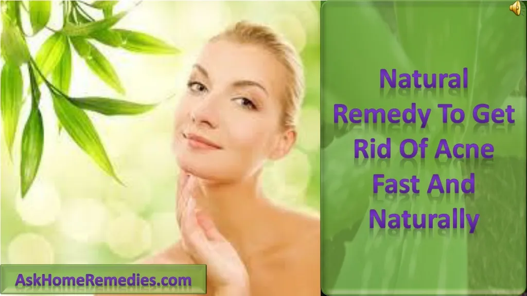 natural remedy to get rid of acne fast