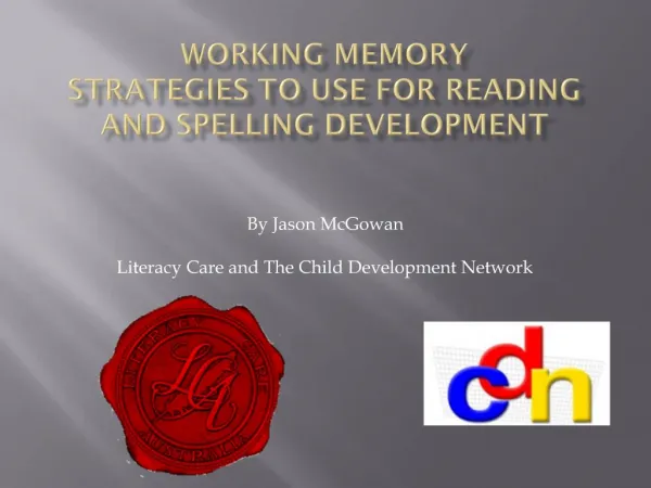 Working Memory Strategies to use for Reading and Spelling Development