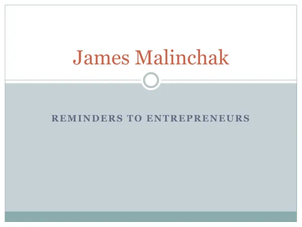 James Malinchak: A Reminder to Entrepreneurs