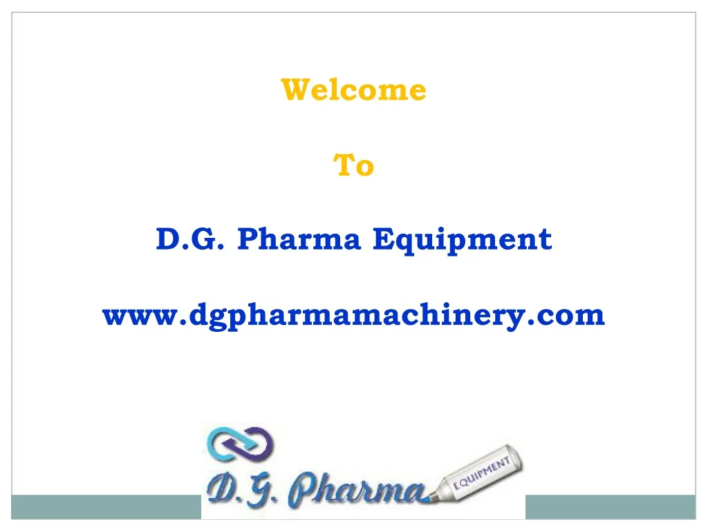 welcome to d g pharma equipment