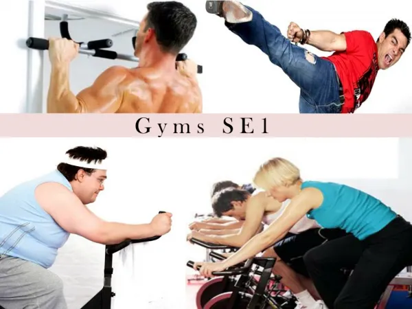 Gyms SE1