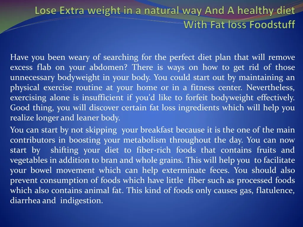 lose extra weight in a natural way and a healthy diet with fat loss foodstuff