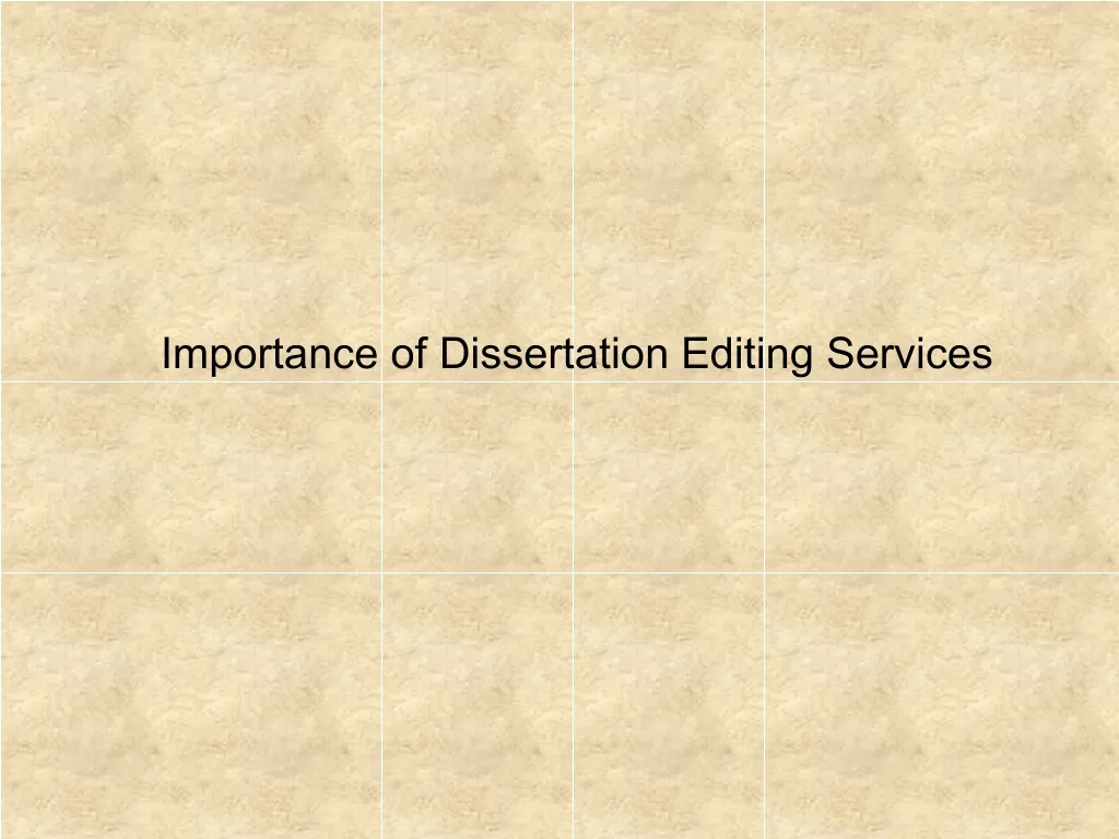 importance of dissertation editing services