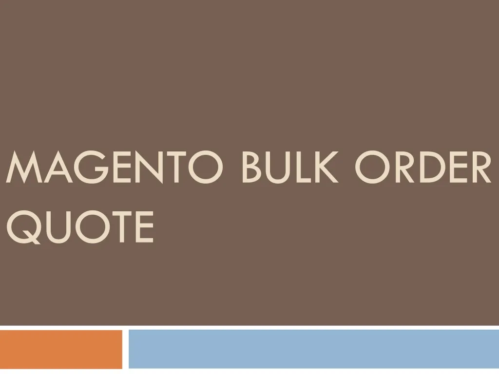 magento bulk order quote