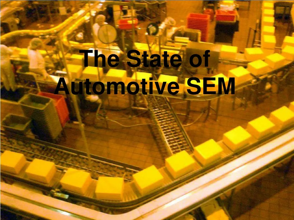 the state of automotive sem