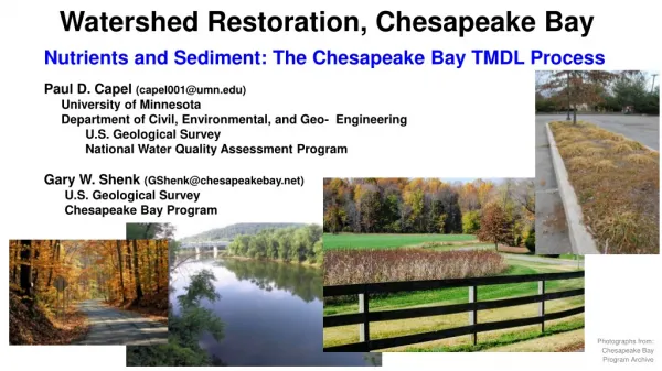 Watershed Restoration, Chesapeake Bay Nutrients and Sediment: The Chesapeake Bay TMDL Process