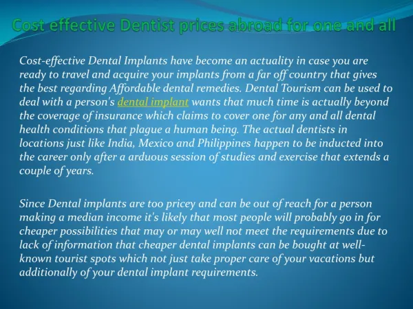 Cost effective Dentist prices abroad for one and all