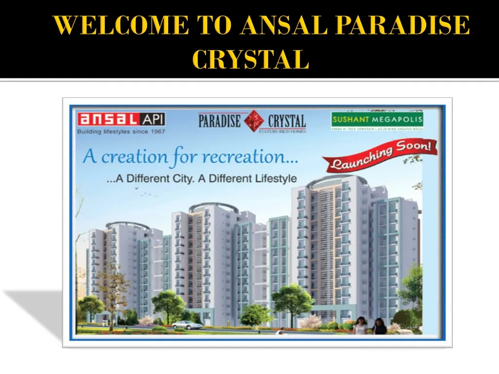 welcome to ansal paradise crystal