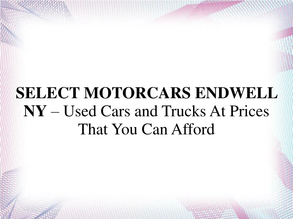 select motorcars endwell ny used cars and trucks