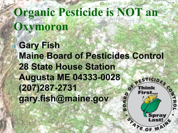 Organic Pesticide is NOT an Oxymoron