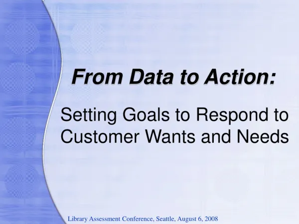 Setting Goals to Respond to Customer Wants and Needs