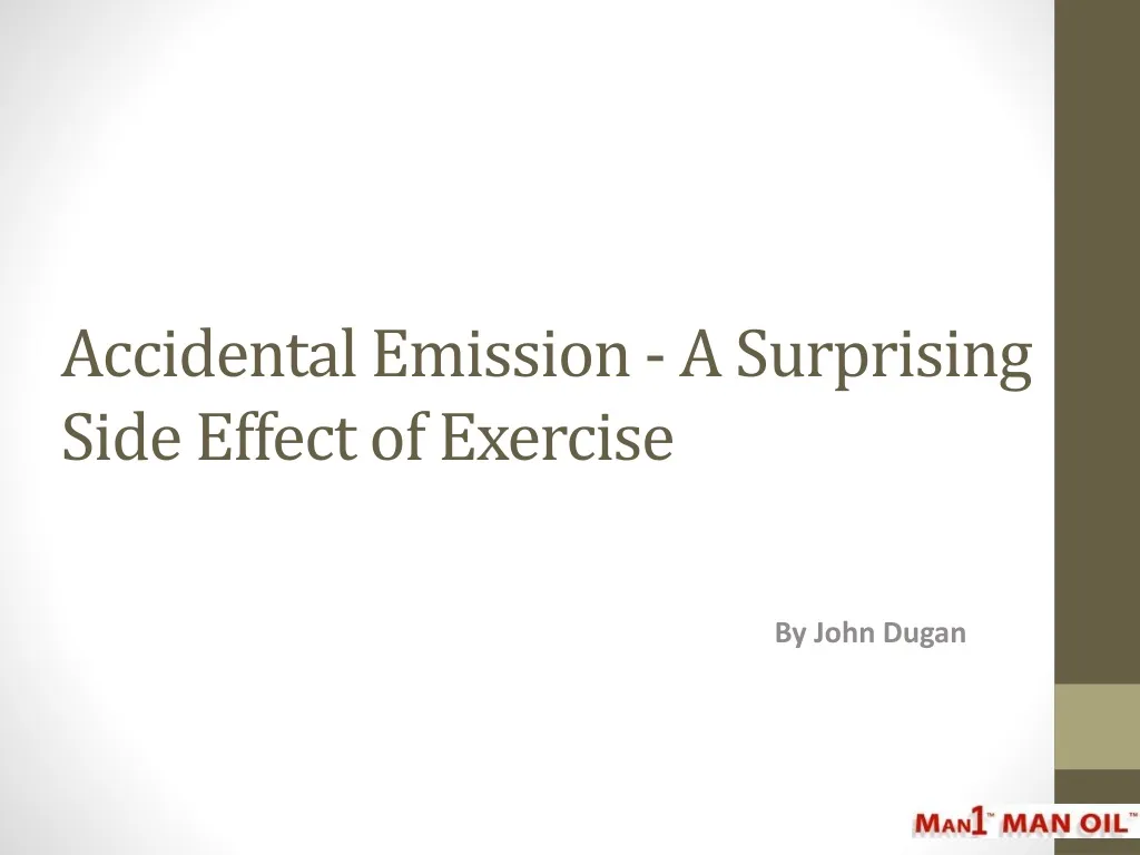 accidental emission a surprising side effect of exercise