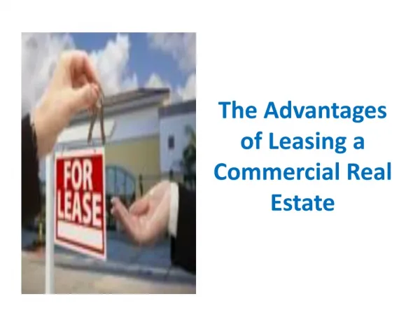 The Advantages of Leasing a Commercial Real Estate