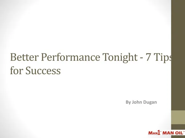 Better Performance Tonight - 7 Tips for Success