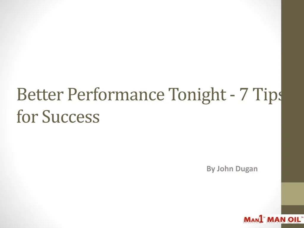 better performance tonight 7 tips for success