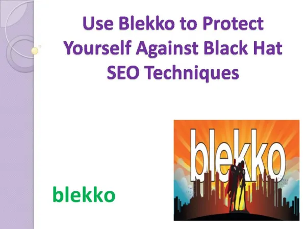 Use Blekko to Protect Yourself Against Black Hat SEO Techniq