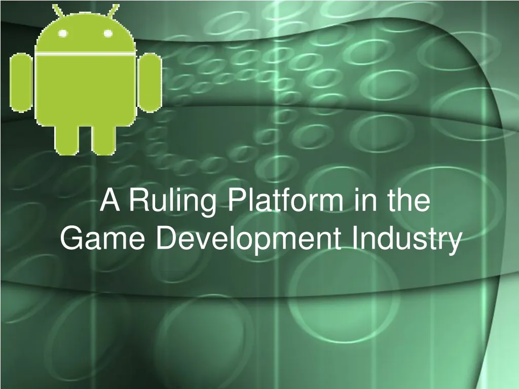 a ruling platform in the game development industry