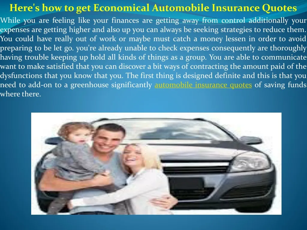 here s how to get economical automobile insurance