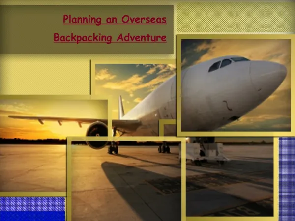 Planning an Overseas Backpacking Adventure