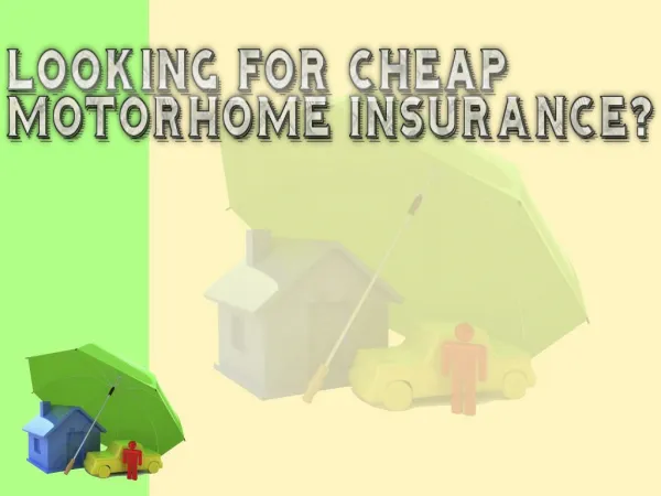 Looking For Cheap Motorhome Insurance