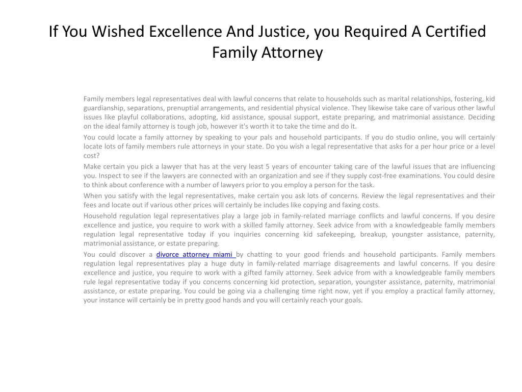 if you wished excellence and justice you required a certified family attorney