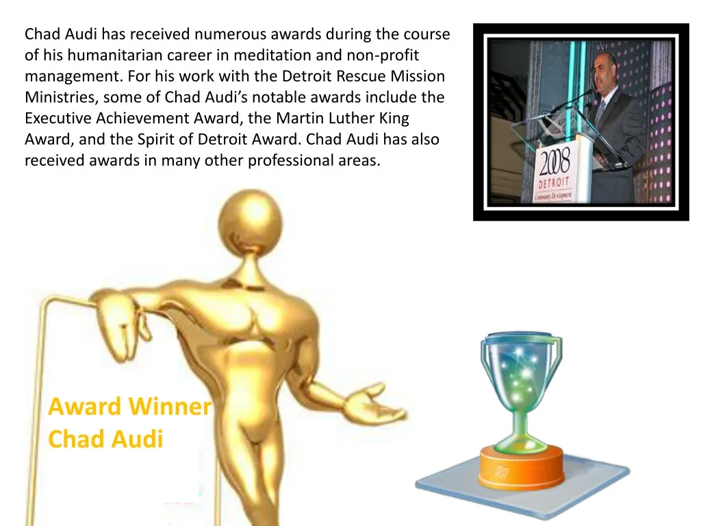 chad audi has received numerous awards during