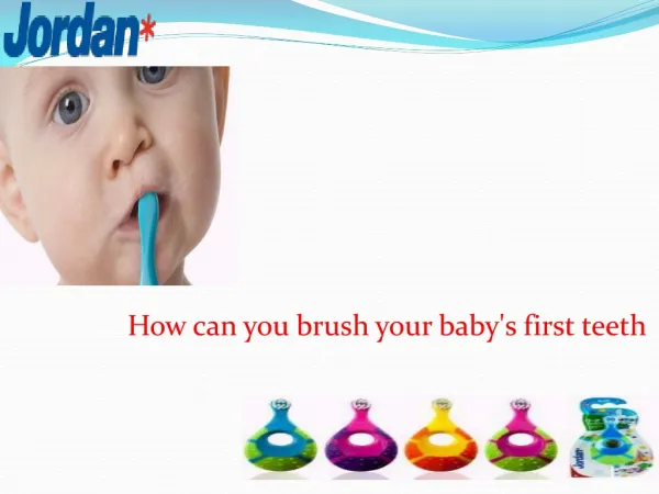 How can you brush your baby's first teeth