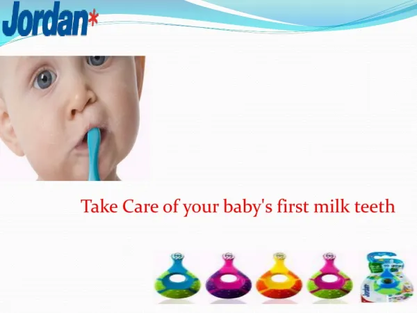 Take Care of your baby's first milk teeth