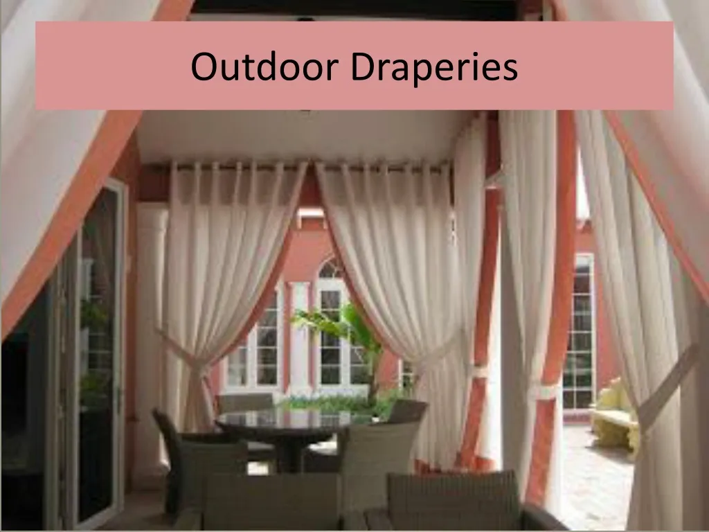outdoor draperies