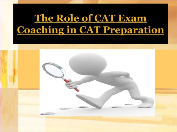 The Role of CAT Exam Coaching in CAT Preparation