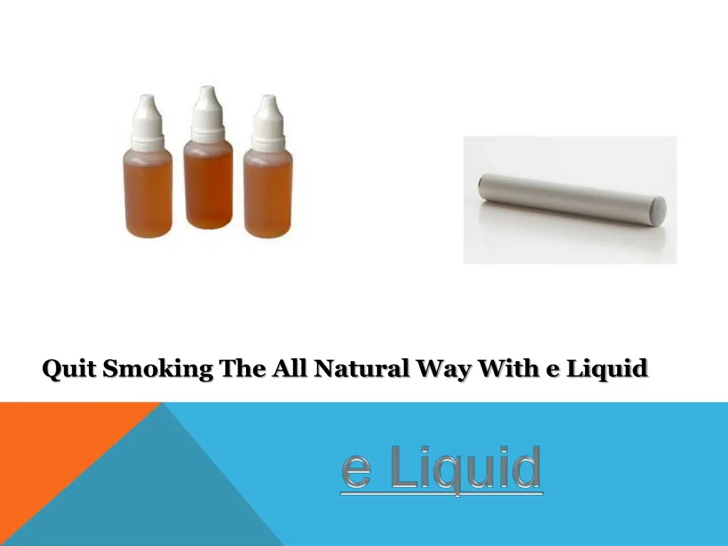 quit smoking the all natural way with e liquid