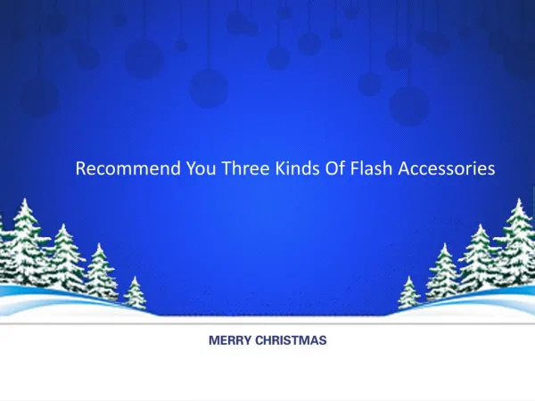 Recommend You Three Kinds Of Flash Accessories