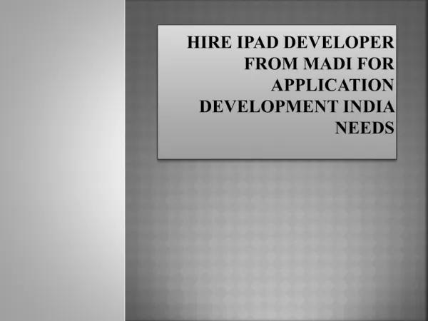 Hire iPad app programmers India for application development