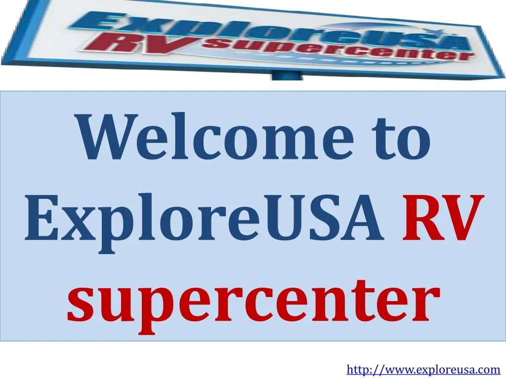 welcome to exploreusa rv supercenter
