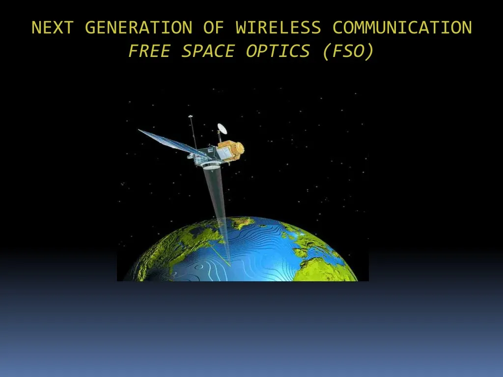 next generation of wireless communication free space optics fso