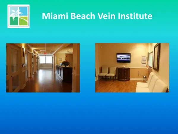 Varicose vein and spider vein treatment in Miami
