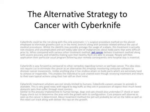The choice Strategy to Cancer malignancy with Cyberknife
