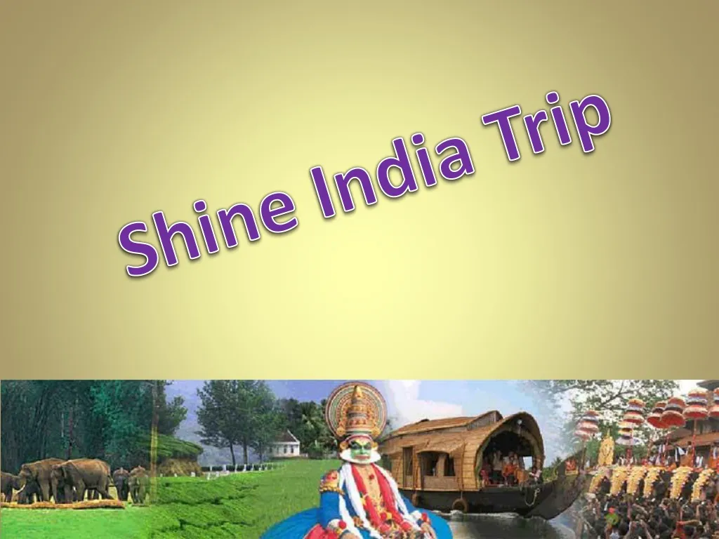 shine india trip