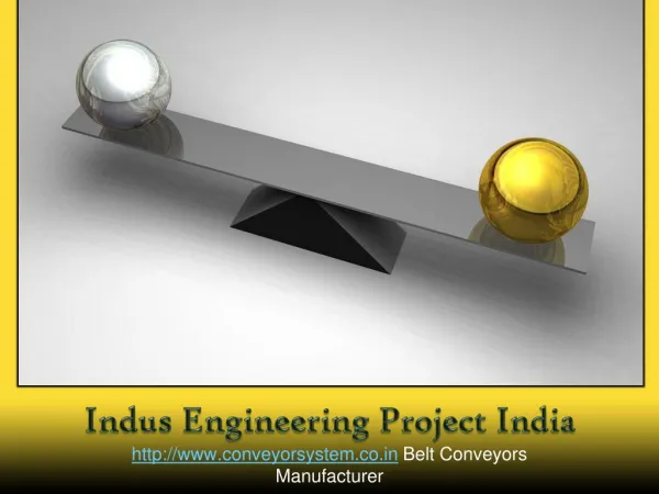 Belt Conveyors Manufacturer - Indus Engineering Project India