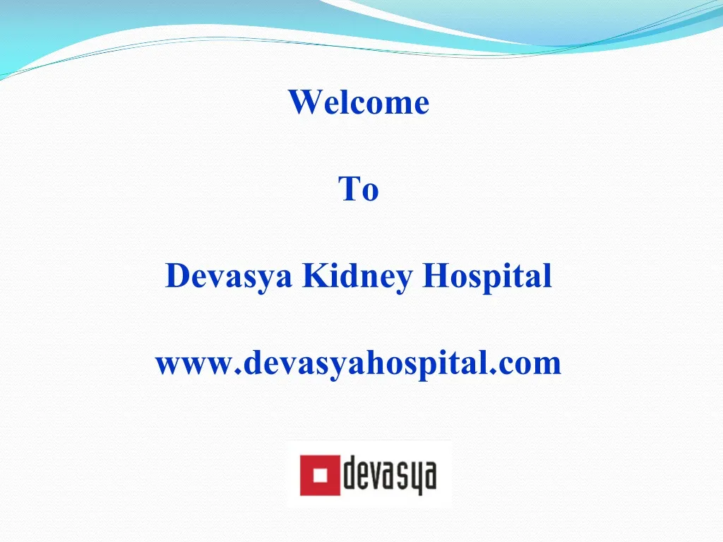 welcome to devasya kidney hospital